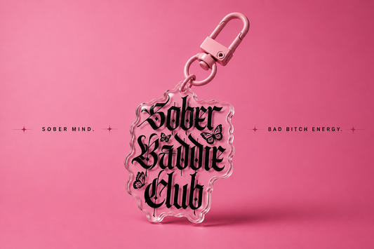Sober Baddie Club Keychain